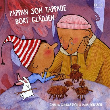 Pappan som tappade bort gldjen (inbunden)