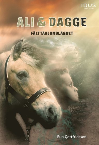 Ali & Dagge : Fälttävlanslägret (inbunden)