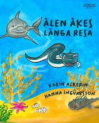 Omslag: Ålen Åkes långa resa