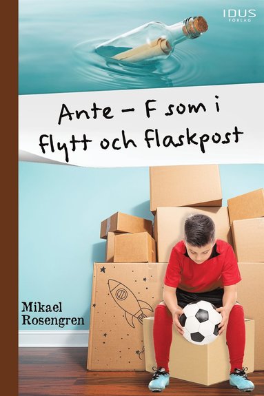 Ante : F som i flytt och flaskpost (ljudbok)