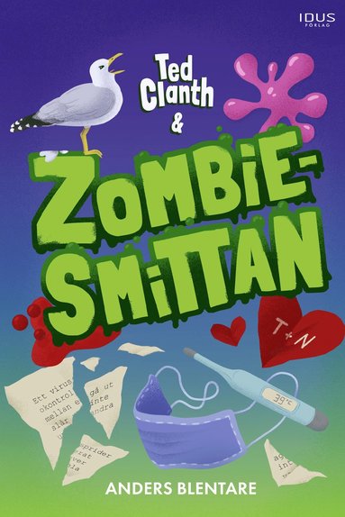 Ted Clanth och zombiesmittan (inbunden)