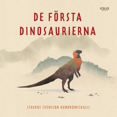 De f�rsta dinosaurierna (h�ftad)