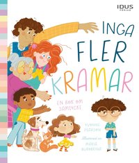 Omslag för Inga fler kramar : en bok om samtycke