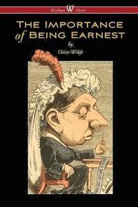 Importance of being earnest (wisehouse classics edition) (pocket)