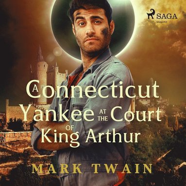 A Yankee at the Court of King Arthur (ljudbok)