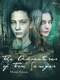 The adventures of Tom Sawyer (e-bok)