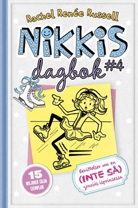 Omslag: Nikkis dagbok #4 : berättelser om en (inte så) graciös skridskoprinsessa