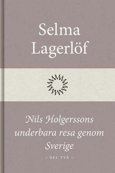 Nils Holgerssons underbara resa genom Sverige (Del tv) (inbunden)