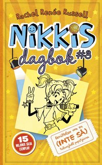Omslag: Nikkis dagbok #3 : berättelser om en (inte så) talangfull popstjärna