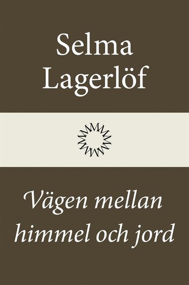 Vägen mellan himmel och jord (inbunden)