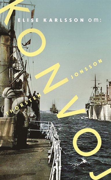 Om Konvoj av Thorsten Jonsson (inbunden)