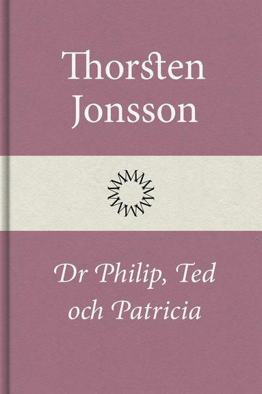 Dr Philip, Ted och Patricia (e-bok)