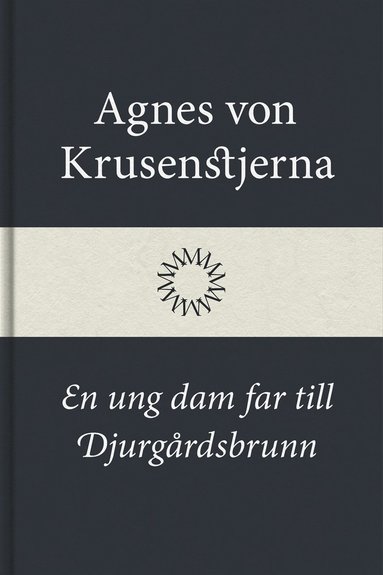 En ung dam far till Djurgrdsbrunn (e-bok)