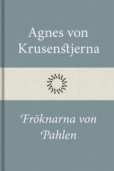 Frknarna von Pahlen-sviten (e-bok)