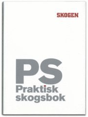 PS : praktisk Skogsbok (hftad)