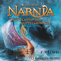 Kung Caspian och skeppet Gryningen (ljudbok)