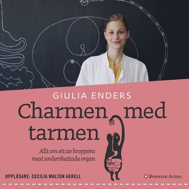 Charmen med tarmen : allt om ett av kroppens mest underskattade organ (pocket)