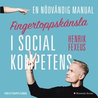 Fingertoppsknsla : en ndvndig manual i social kompetens (ljudbok)