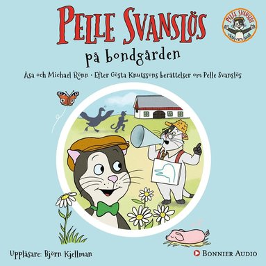 Pelle Svansl�s p� bondg�rden (ljudbok)
