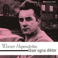 Werner Aspenström läser egna dikter (ljudbok)