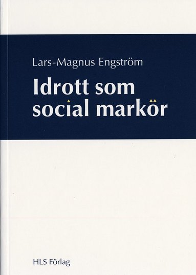 Idrott som social markör (inbunden)