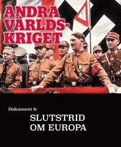 Slutstrid om Europa ? Andra vrldskriget (e-bok)
