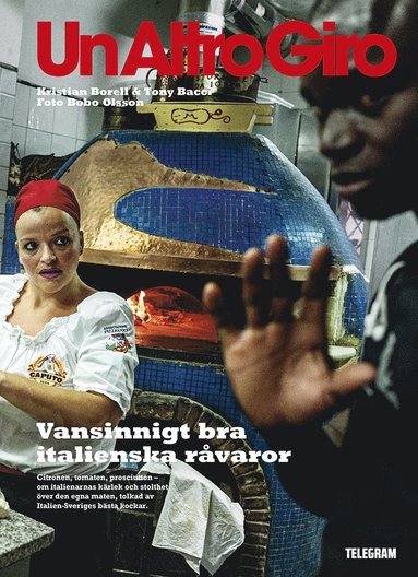 Un Altro giro : vansinnigt bra italienska råvaror (kartonnage)