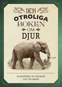 Omslag: Den otroliga boken om djur