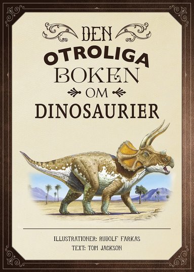 Den otroliga boken om dinosaurier (kartonnage)