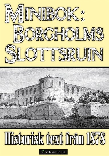 Minibok: Borgholms slottsruin (inbunden)