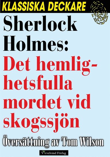 Sherlock Holmes: Det hemlighetsfulla mordet vid skogssjn (e-bok)