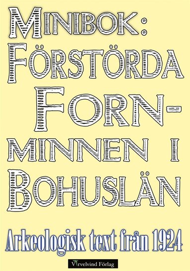Minibok: Frstrda fornminnen i Bohusln r 1924 (inbunden)