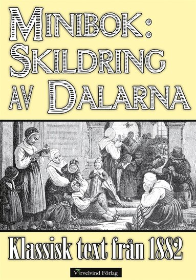 Skildring av Dalarna r 1882 (e-bok)
