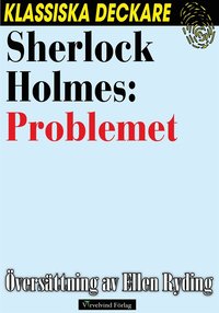 Sherlock Holmes: Problemet (e-bok)