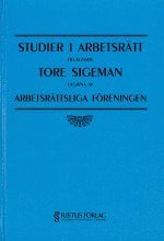 Studier i arbetsrätt tillägnadeTore Sigeman (inbunden)