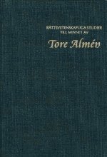 Rättsvetenskapliga studier till minnet av Tore Almén (inbunden)