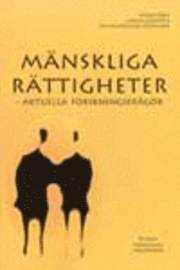 Mnskliga Rttigheter : Aktuella Forskningsfrgor (inbunden)