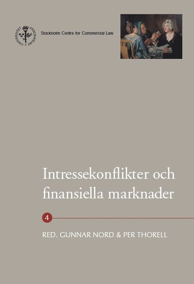 Intressekonflikter och finansiella marknader (inbunden)