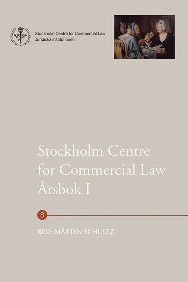 Stockholm Centre for Commercial Law �rsbok. 1 (inbunden)
