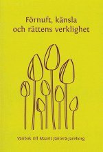 Frnuft, knsla och rttens verklighet. Vnbok till Maarit Jnter-Jareborg (hftad)