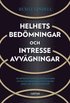 Helhetsbed�mningar och intresseavv�gningar : en introduktion till anv�ndningen av multikriterieanalys och oskarp logik i en juridisk kontext