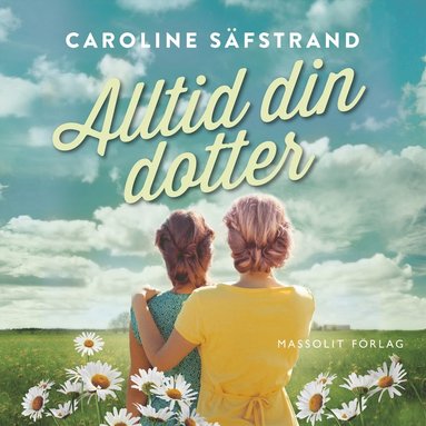 Alltid din dotter (e-bok)