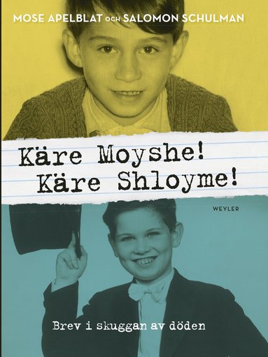 Kre Moyshe! Kre Shloyme! : brev i skuggan av dden (inbunden)
