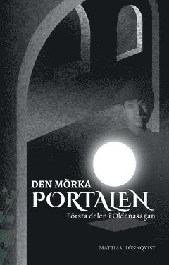 Den mrka portalen (inbunden)