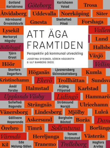Att ga framtiden : perspektiv p kommunal utveckling (hftad)
