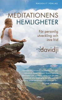 Meditationens hemligheter : för personlig utveckling och inre frid (häftad)