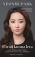 För att kunna leva : en nordkoreansk flickas resa till frihet
