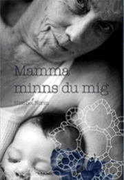 Mamma minns du mig (inbunden)