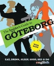 The insider's guide to Gteborg (hftad)