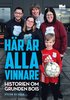 H�r �r alla vinnare : historien om Grunden Bois